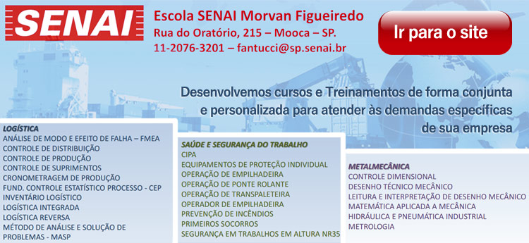 Escola SENAI Mooca - Cursos Logística, Saúde e Segurança do Trabalho e Metalmecânica